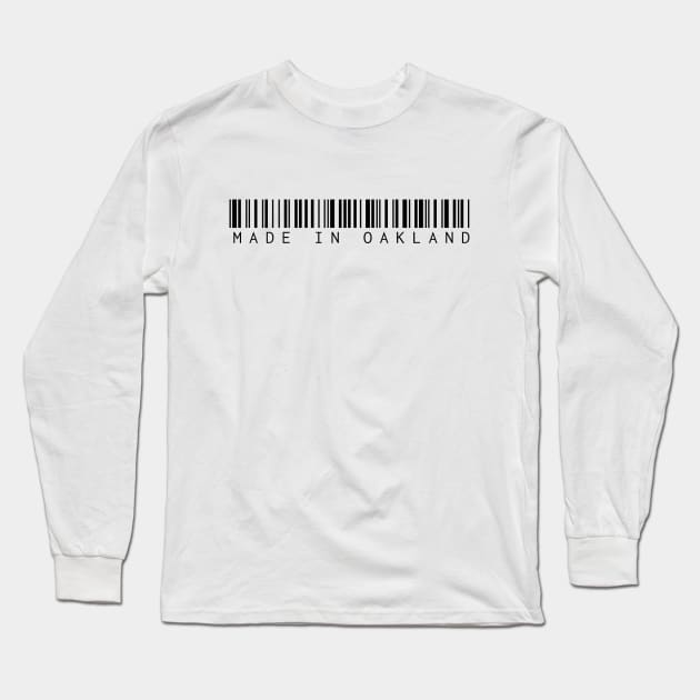 Made in Oakland Long Sleeve T-Shirt by Novel_Designs